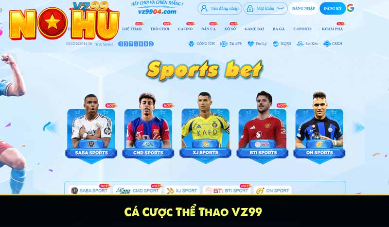 VZ99 - Nhà Cái Nổ Hũ Uy Tín Tặng Tiền Cược 999K Miễn Phí 14 Cá Cược Thể Thao VZ99