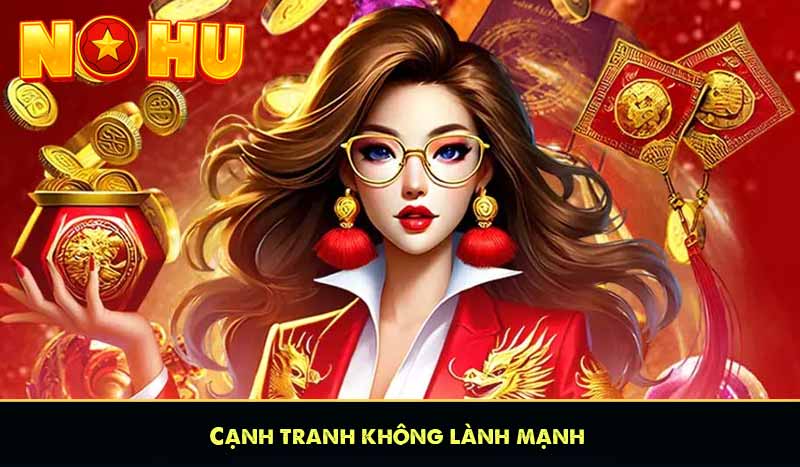 Cạnh tranh không lành mạnh
