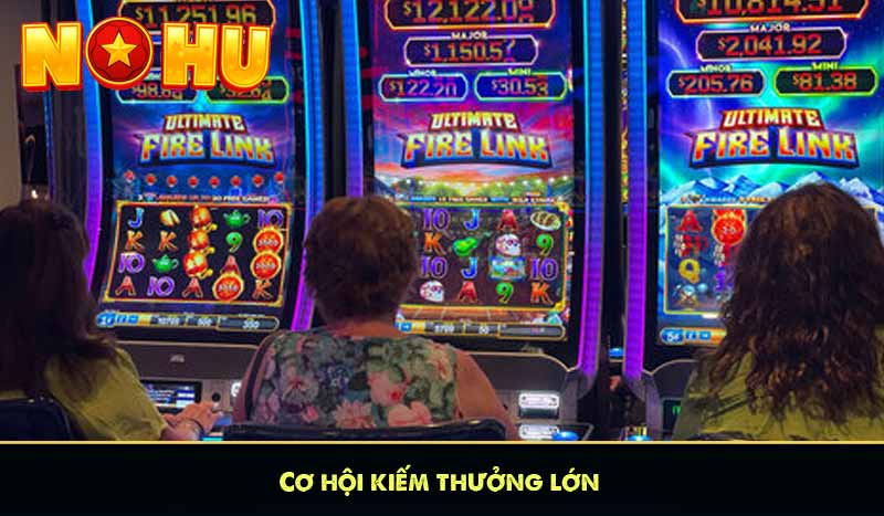 Cơ hội kiếm thưởng lớn